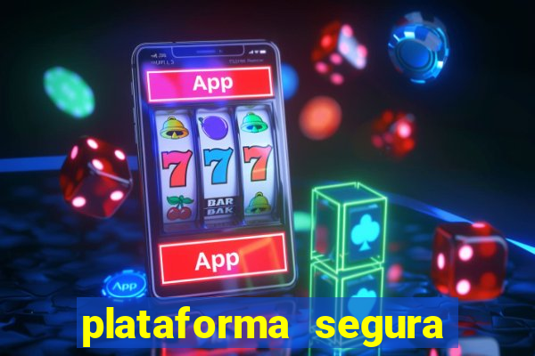 plataforma segura de jogos para ganhar dinheiro